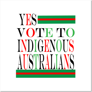 yes vote to indigenous australians Posters and Art